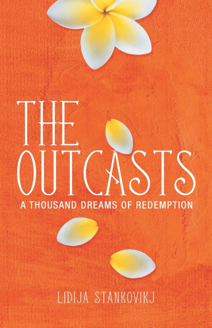 The Outcasts - A Thousand Dreams of Redemption