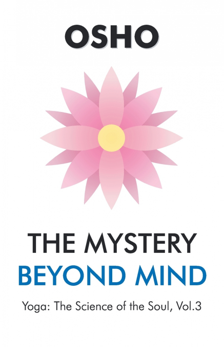 The Mystery beyond Mind