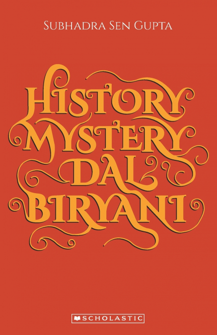 HISTORY MYSTERY DAL BIRYANI (REVISED)