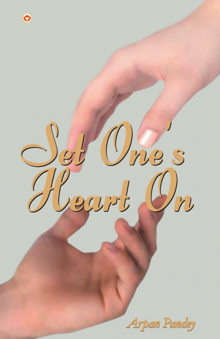 Set One’s Heart On