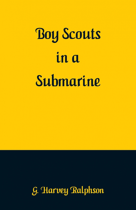 Boy Scouts in a Submarine