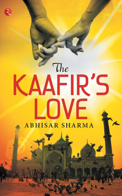 The Kaafir’s Love