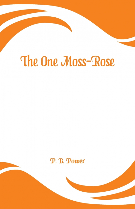 The One Moss-Rose