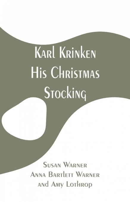 Karl Krinken, His Christmas Stocking