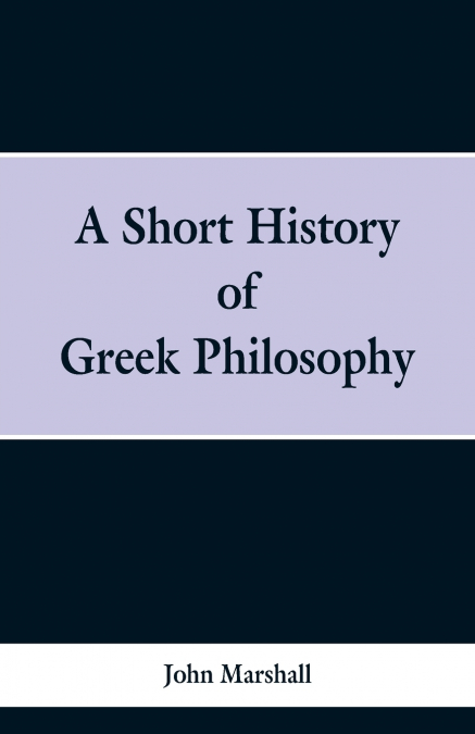 A Short History of Greek Philosophy