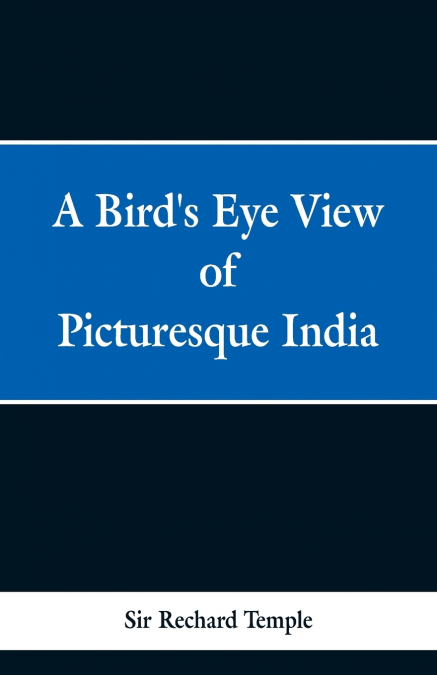 A Birds Eye View of Picturesque India