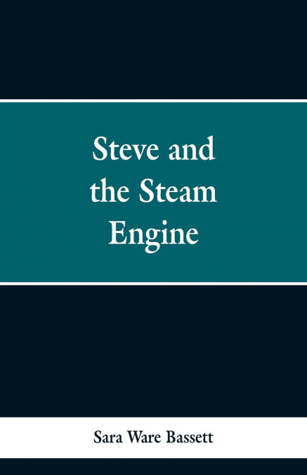 Steve and the Steam Engine