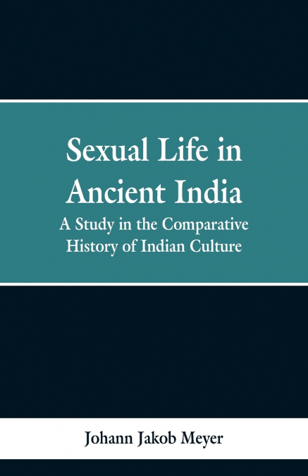 Sexual life in ancient India