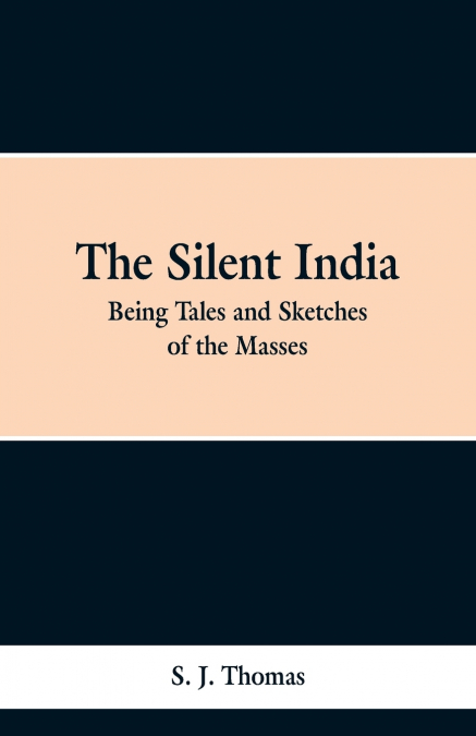 The Silent India