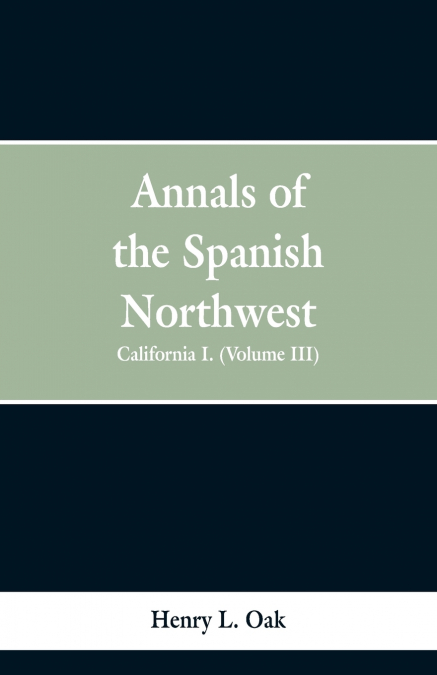 Annals of the Spanish Northwest