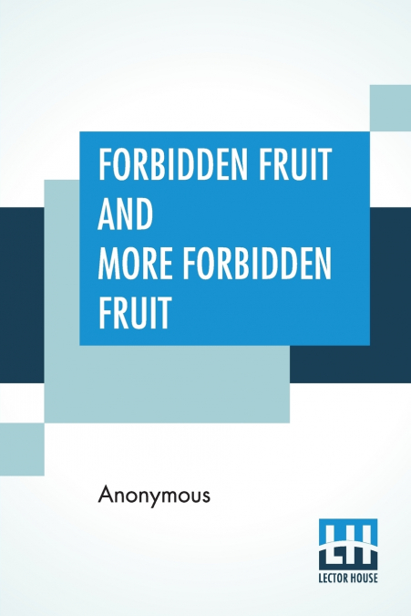 Forbidden Fruit And More Forbidden Fruit