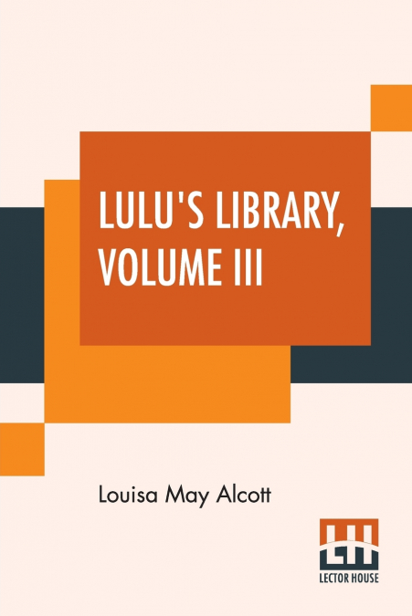 Lulu’s Library, Volume III