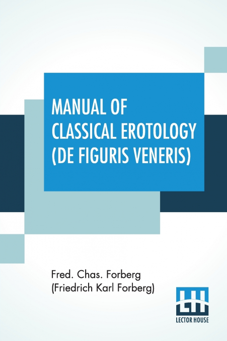 Manual Of Classical Erotology (De Figuris Veneris)