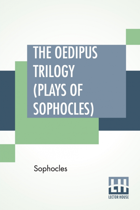 The Oedipus Trilogy (Plays of Sophocles)