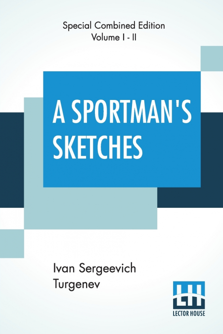 A Sportman’s Sketches (Complete)