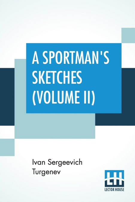 A Sportman’s Sketches (Volume II)