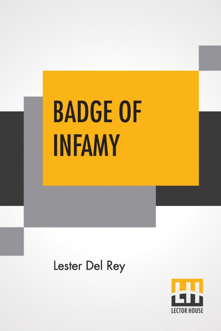 Badge Of Infamy