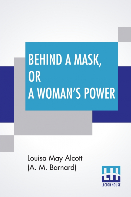 Behind A Mask, Or A Woman’s Power