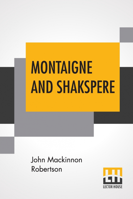 Montaigne And Shakspere
