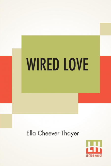 Wired Love