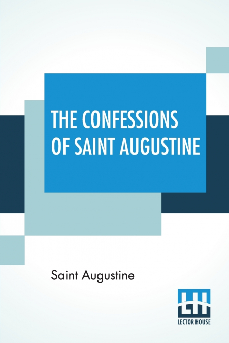 The Confessions Of Saint Augustine