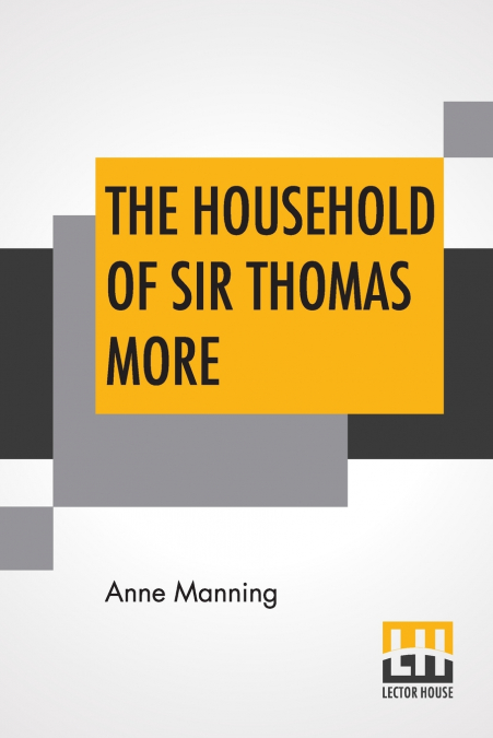The Household Of Sir Thomas More
