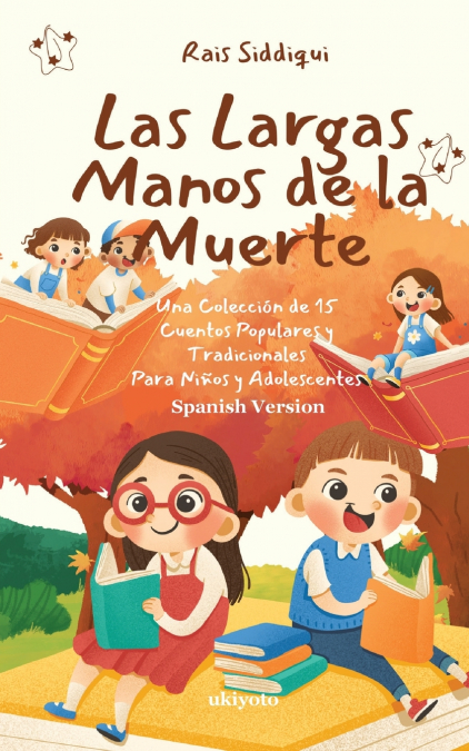 Las Largas Manos de la Muerte | Una Colección de 15 Cuentos Populares y Tradicionales Para Niños y Adolescentes