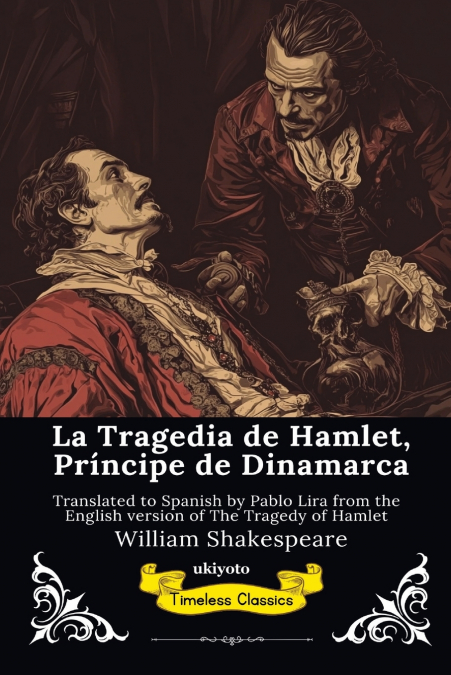 La Tragedia de Hamlet | Spanish Version of The Tragedy of Hamlet