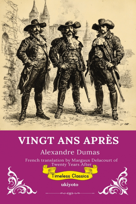 VINGT ANS APRÈS | French Version of Twenty Years After