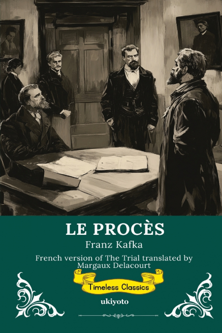 LE PROCÈS | French Version of The Trial