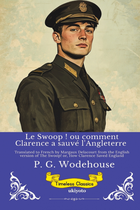 Le Swoop ! ou comment Clarence a sauvé l’Angleterre | Timeless Classics