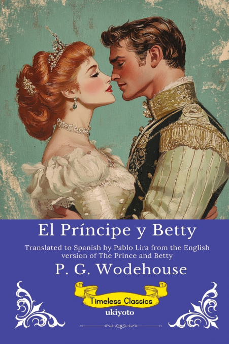 El Príncipe y Betty | Spanish Version of The Prince and Betty