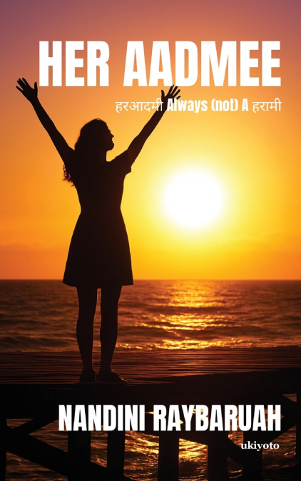 Her Aadmee | (हर आदमी Always (not) A हरामी)