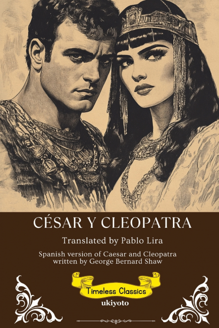César Y Cleopatra | Spanish Version of Caesar and Cleopatra