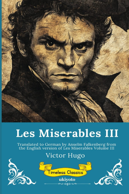 Les Miserables Band III | German Version of Les Miserables Volume III