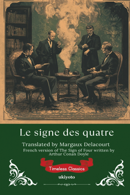 Le signe des quatre | French Version of The Sign of the Four