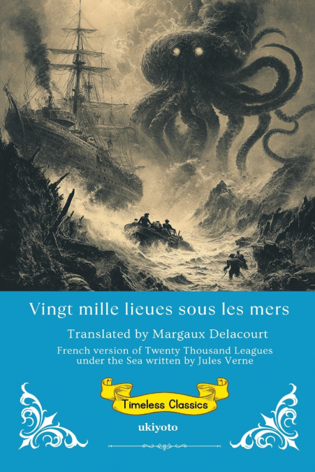 Vingt mille lieues sous les mers | French Version of Twenty Thousand Leagues Under the Sea