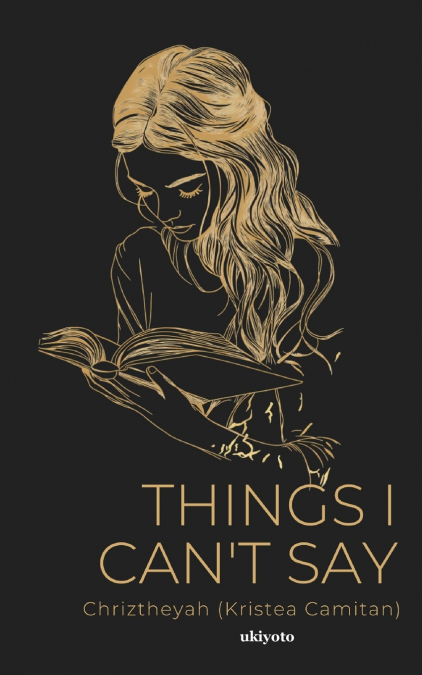 Things I Can’t Say