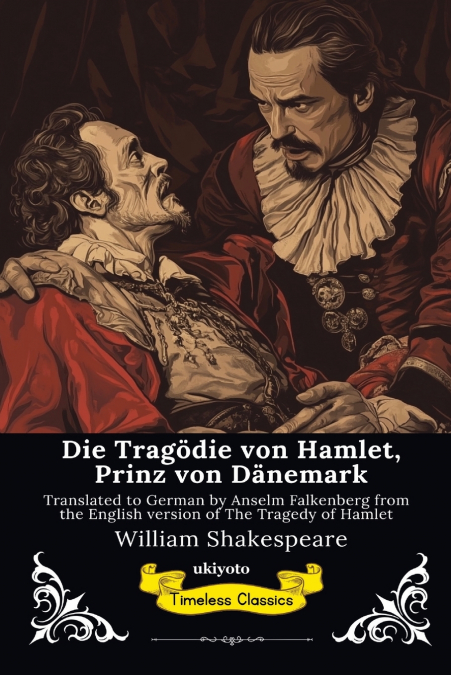 Die Tragödie von Hamlet, Prinz von Dänemark | German Version of The Tragedy of Hamlet