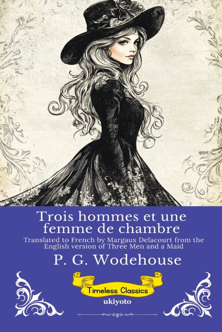 Trois hommes et une femme de chambre | French Version of Three Men and a Maid