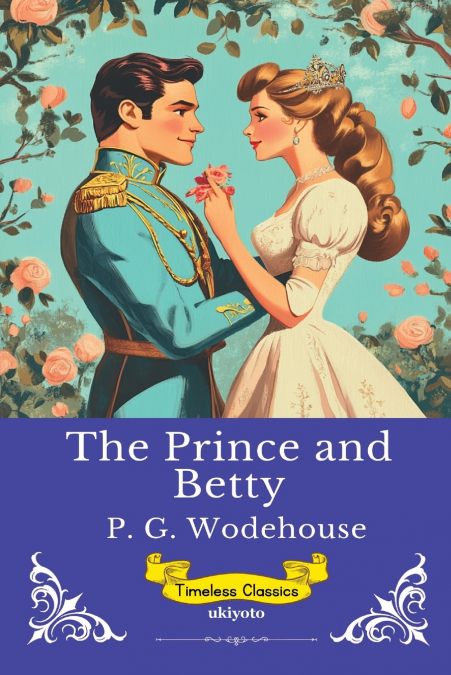 The Prince And Betty | Timeless Classics