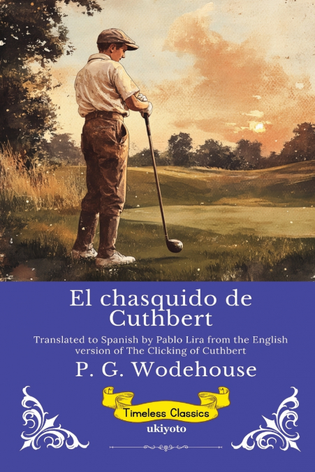 El chasquido de Cuthbert | Spanish Version of The Clicking of Cuthbert