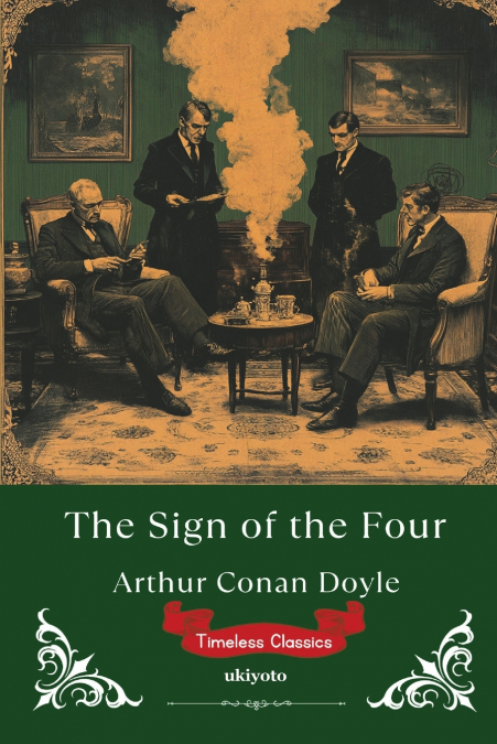 The Sign of the Four | Timeless Classics