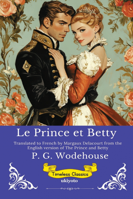 Le Prince et Betty | French Version of The Prince and Betty