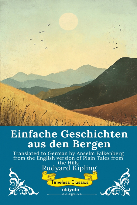 Einfache Geschichten aus den Bergen | German Version of Plain Tales From The Hills