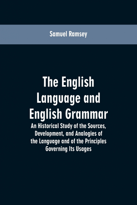 The English Language and English Grammar