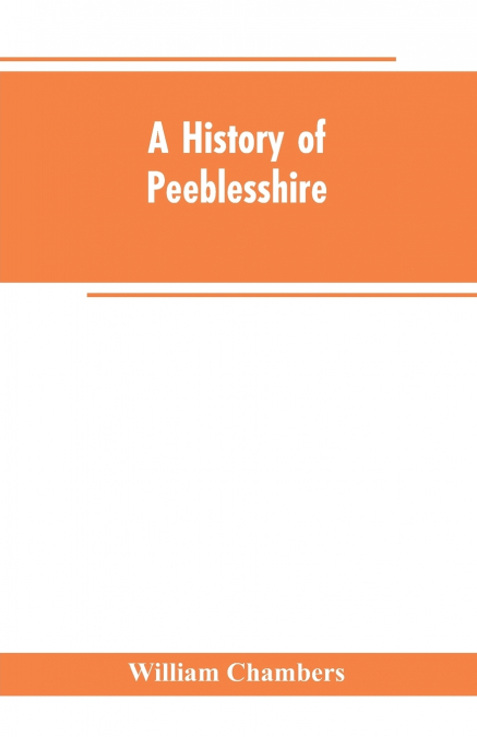 A history of Peeblesshire