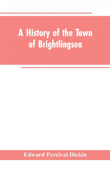 A History of the Town of Brightlingsea