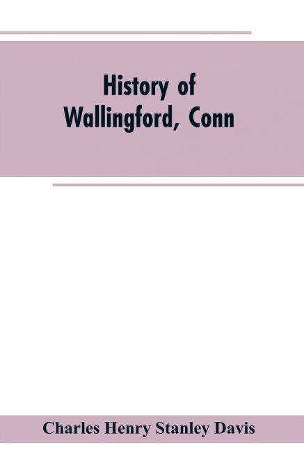 History of Wallingford, Conn