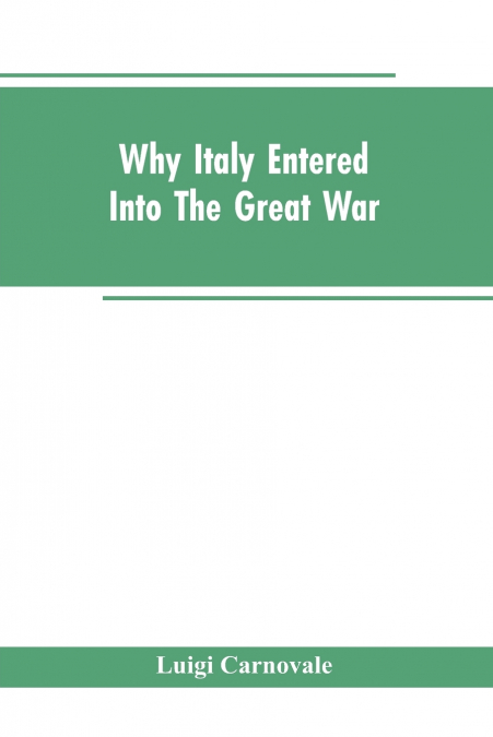 Why Italy Entered Into The Great War